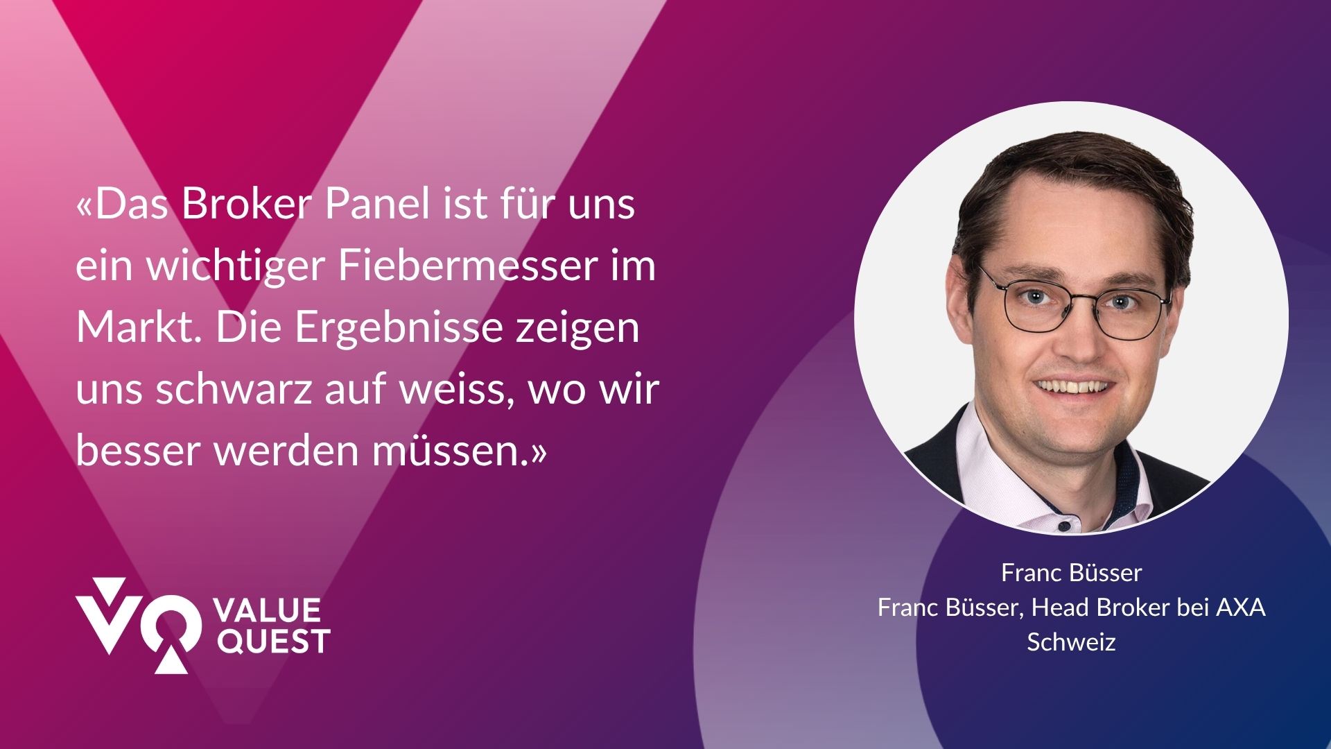 Franc Büsser von AXA Schweiz im Interview zum Broker Panel Schweiz und zur Zusammenarbeit zwischen Versicherern und Versicherungsbrokern